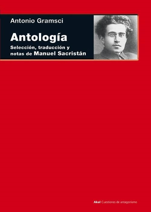 ANTOLOGIA DE ANTONIO GRAMSCI | 9788446037934 | SACRISTAN, MANUEL | Llibreria La Gralla | Llibreria online de Granollers