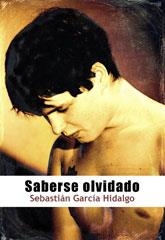 SABERSE OLVIDADO | 9788415899389 | GARCÍA HIDALGO, SEBASTIÁN | Llibreria La Gralla | Llibreria online de Granollers