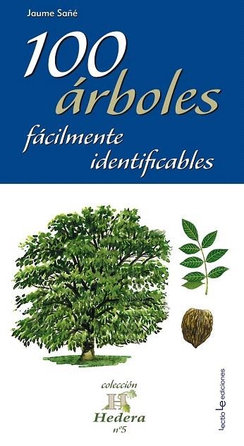 100 ÁRBOLES FÁCILMENTE IDENTIFICABLES | 9788415088769 | SAÑÉ I PONS, JAUME | Llibreria La Gralla | Llibreria online de Granollers