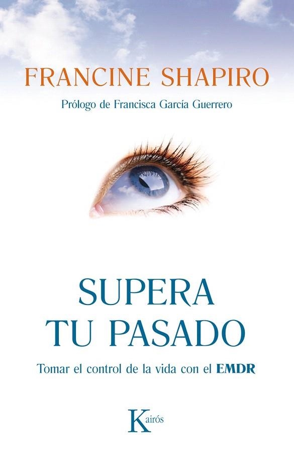 SUPERA TU PASADO | 9788499883090 | SHAPIRO, FRANCINE | Llibreria La Gralla | Librería online de Granollers