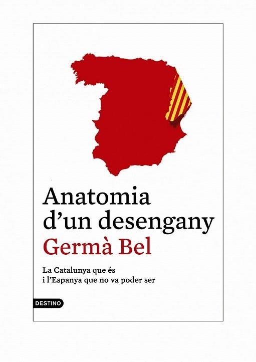 ANATOMIA D'UN DESENGANY | 9788497102421 | BEL, GERMÀ | Llibreria La Gralla | Llibreria online de Granollers