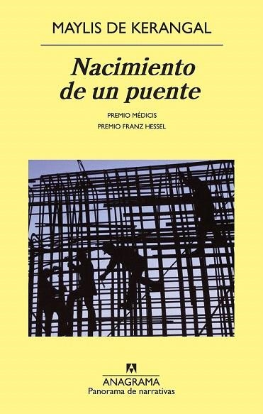 NACIMIENTO DE UN PUENTE (PANORAMA DE NARRATIVAS,838) | 9788433978684 | DE KERANGAL, MAYLIS | Llibreria La Gralla | Llibreria online de Granollers