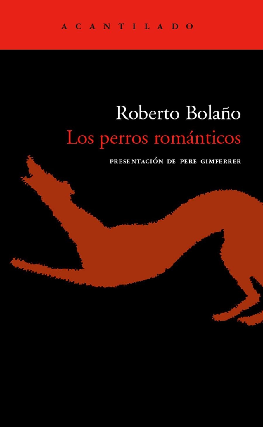 PERROS ROMANTICOS, LOS (ACANTILADO 123) | 9788496489318 | BOLAÑO, ROBERTO | Llibreria La Gralla | Llibreria online de Granollers