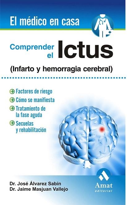 COMPRENDER EL ICTUS | 9788497357012 | ALVAREZ SABIN, JOSÉ/MASJUAN VALLEJO, JAIME | Llibreria La Gralla | Llibreria online de Granollers