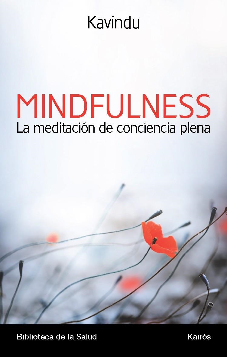 MINDFULNESS LA MEDITACIÓN DE CONCIENCIA PLENA | 9788499883076 | KAVINDU | Llibreria La Gralla | Librería online de Granollers