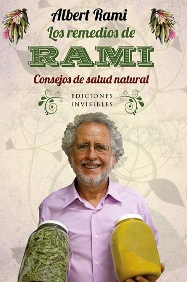 REMEDIOS DE RAMI, LOS. CONSEJOS DE SALUD NATURAL | 9788493996888 | RAMI ROMEU, ALBERT | Llibreria La Gralla | Llibreria online de Granollers