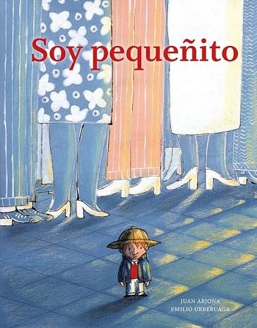 SOY PEQUEÑITO | 9788494157929 | ARJONA VÁZQUEZ, JUAN | Llibreria La Gralla | Llibreria online de Granollers