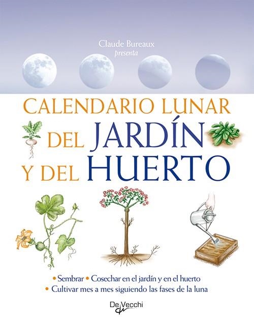 CALENDARIO LUNAR DEL JARDÍN Y DEL HUERTO | 9788431550370 | VV.AA. | Llibreria La Gralla | Librería online de Granollers