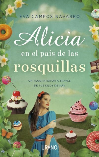 ALICIA EN EL PAÍS DE LAS ROSQUILLAS | 9788479538613 | CAMPOS, EVA | Llibreria La Gralla | Llibreria online de Granollers