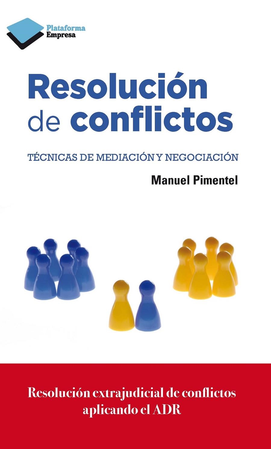 RESOLUCIÓN DE CONFLICTOS | 9788415880516 | PIMENTEL, MANUEL | Llibreria La Gralla | Llibreria online de Granollers