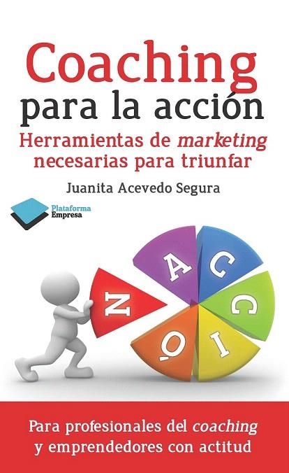 COACHING PARA LA ACCIÓN | 9788415880448 | ACEVEDO SEGURA, JUANITA | Llibreria La Gralla | Llibreria online de Granollers