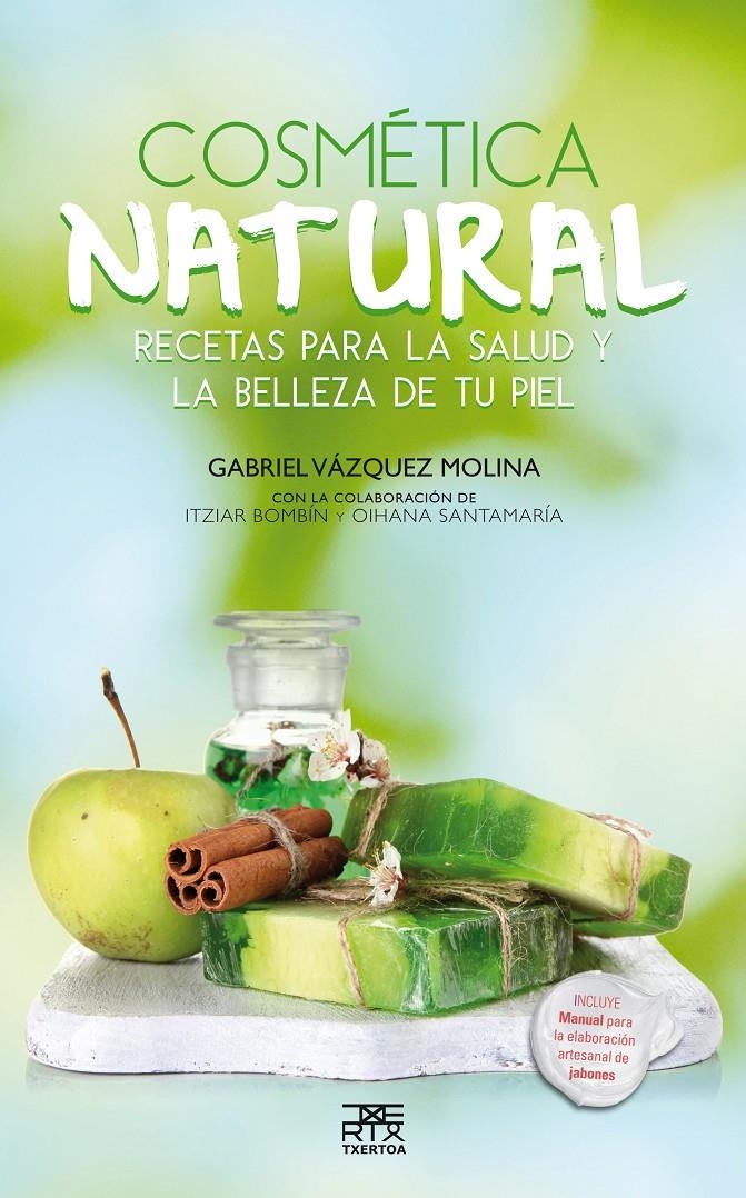 COSMÉTICA NATURA | 9788471485397 | VAZQUEZ MOLINA, GABRIEL | Llibreria La Gralla | Llibreria online de Granollers