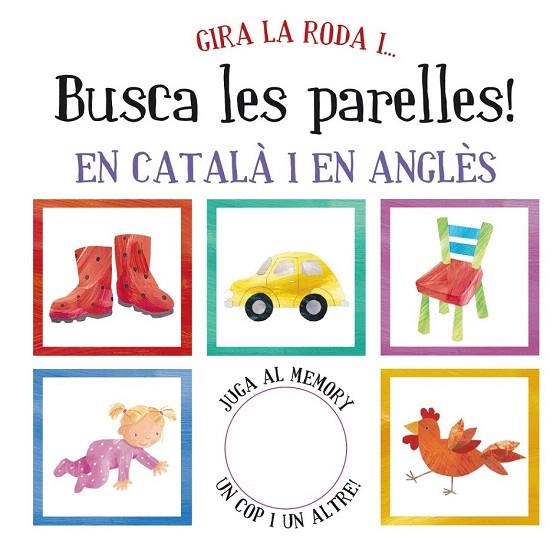 GIRA LA RODA I... BUSCA LES PARELLES! | 9788499064840 | VV. AA. | Llibreria La Gralla | Llibreria online de Granollers