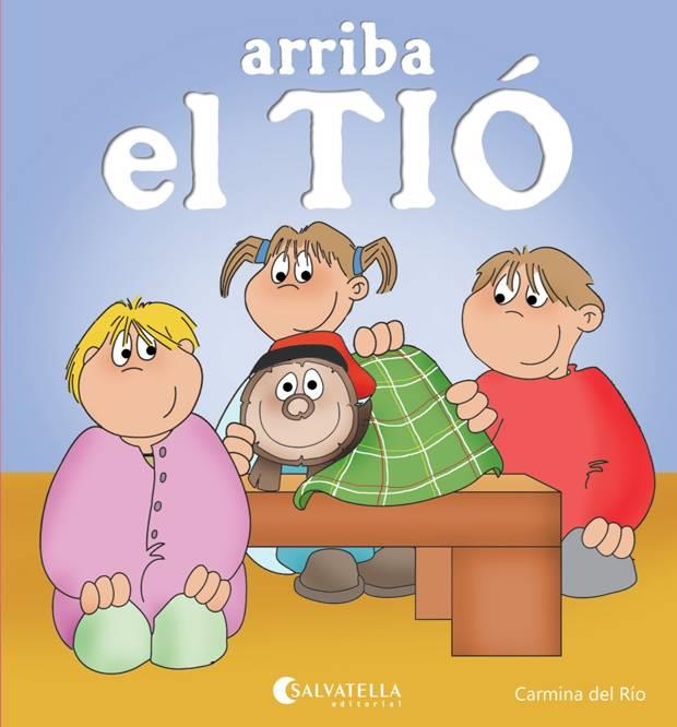 ARRIBA EL TIÓ (AVUI ÉS UN DIA ESPECIAL) | 9788484127772 | DEL RIO, CARMINA | Llibreria La Gralla | Llibreria online de Granollers