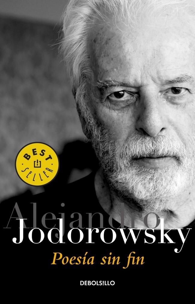 POESÍA SIN FIN (DEBOLSILLO) | 9788490325872 | JODOROWSKY, ALEJANDRO | Llibreria La Gralla | Llibreria online de Granollers