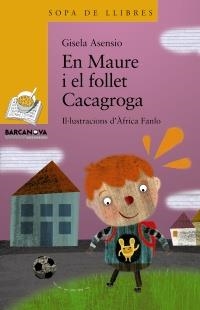 MAURE I EL FOLLET CACAGROGA, EN (SOPA DE LLIBRES 6 ANYS 179) | 9788448926854 | ASENSIO COMPANY, GISELA | Llibreria La Gralla | Llibreria online de Granollers