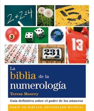 BIBLIA DE LA NUMEROLOGÍA, LA  | 9788484454274 | MOOREY, TERESA  | Llibreria La Gralla | Llibreria online de Granollers