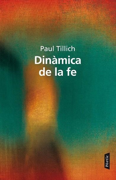 DINÀMICA DE LA FE, LA | 9788498092738 | TILLICH, PAUL | Llibreria La Gralla | Llibreria online de Granollers