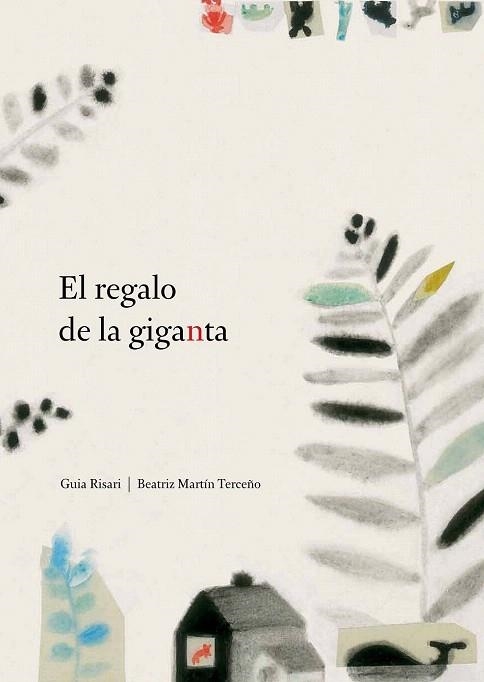 REGALO DE LA GIGANTA, EL | 9788494157905 | RISARI, GUIA | Llibreria La Gralla | Librería online de Granollers