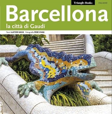 BARCELONA LA CIUDAD DE GAUDI (ITALIA) | 9788484783190 | Llibreria La Gralla | Llibreria online de Granollers