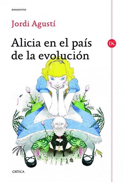 ALICIA EN EL PAÍS DE LA EVOLUCIÓN | 9788498926255 | AGUSTÍ, JORDI | Llibreria La Gralla | Llibreria online de Granollers