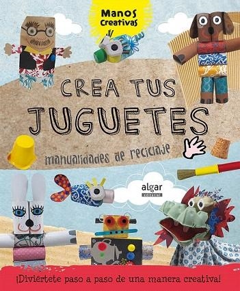 CREA TUS JUGUETES | 9788498455977 | RIBÓN CALABIA, MARTA | Llibreria La Gralla | Llibreria online de Granollers