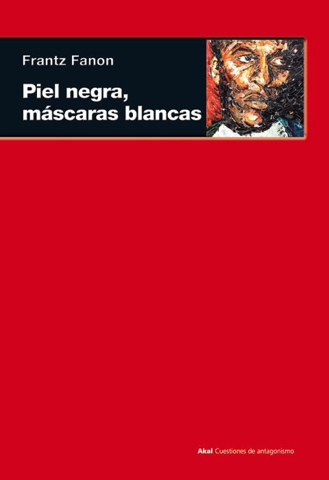 PIEL NEGRA,MÁSCARAS BLANCAS | 9788446027959 | FANON, FRANTZ | Llibreria La Gralla | Llibreria online de Granollers