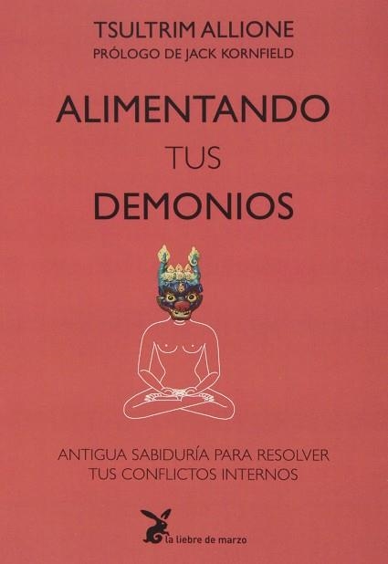 ALIMENTANDO TUS DEMONIOS | 9788492470280 | ALLIONE, TSULTRIM | Llibreria La Gralla | Llibreria online de Granollers