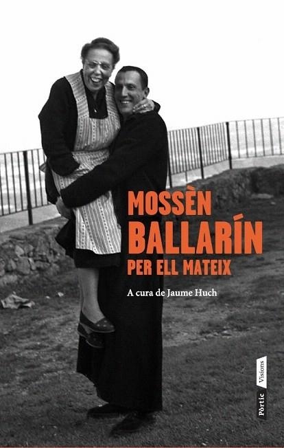 MOSSÈN BALLARÍN PER ELL MATEIX | 9788498092653 | HUCH, JAUME (ED) | Llibreria La Gralla | Llibreria online de Granollers