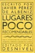 LUGARES POCO RECOMENDABLES | 9788489969070 | PÉREZ DE ALBÉNIZ, JAVIER | Llibreria La Gralla | Llibreria online de Granollers