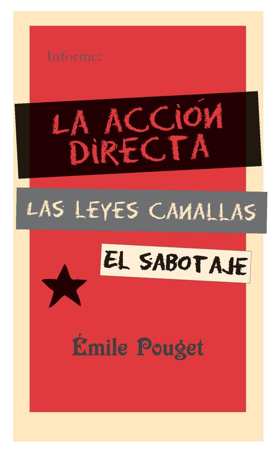 ACCIÓN DIRECTA / LEYES CANALLAS / SABOTAJE | 9788496584488 | POUGET, ÉMILE | Llibreria La Gralla | Llibreria online de Granollers