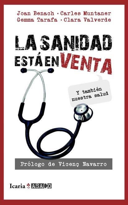 SANIDAD ESTÁ EN VENTA, LA | 9788498884302 | BENACH, JOAN / MUNTANER, CARLES / TARAFA, GEMMA / VALVERDE, CLARA | Llibreria La Gralla | Llibreria online de Granollers