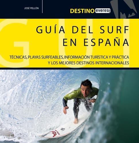 GUÍA DEL SURF EN ESPAÑA | 9788444130446 | PELLÓN , JOSÉ | Llibreria La Gralla | Llibreria online de Granollers