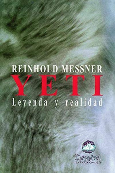 YETI LEYENDA Y REALIDAD | 9788489969353 | MESSNER, REINHOLD | Llibreria La Gralla | Llibreria online de Granollers