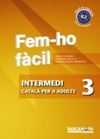 FEM-HO FÀCIL. INTERMEDI 3 | 9788448928506 | CONSORCI PER A LA NORMALITZACIO LINGÜÍSTICA | Llibreria La Gralla | Llibreria online de Granollers