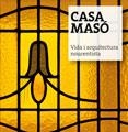 CASA MASÓ. VIDA I ARQUITECTURA NOUCENTISTA | 9788484961673 | PUIG CASTELLANO, JORDI/FALGÀS CASANOVAS, JORDI/GIL TORT, ROSA M./ARAGÓ MASÓ, NARCÍS-JORDI | Llibreria La Gralla | Llibreria online de Granollers