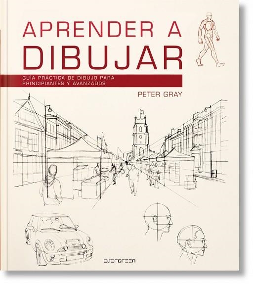 APRENDER A DIBUJAR.GUIA PRACTICA DE DIBUJO PARA PRINCIPIANTE | 9783822857861 | GRAY, PETER | Llibreria La Gralla | Llibreria online de Granollers