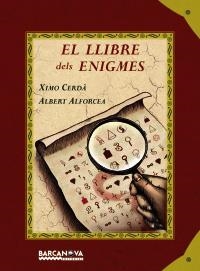 LLIBRE DELS ENIGMES, EL | 9788448925055 | CERDÀ, XIMO; ALFORCEA, XIMO | Llibreria La Gralla | Llibreria online de Granollers