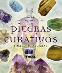 PIEDRAS CURATIVAS (PEQUEÑA ENCICLOPEDIA) | 9788499280790 | ALCARAZ, JOSÉ LUIS | Llibreria La Gralla | Llibreria online de Granollers