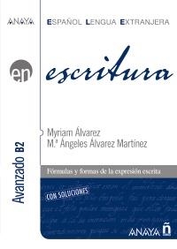 ESCRITURA. NIVEL AVANZADO B2 (ESPAÑOL LENGUA EXTRANJERA) | 9788467813708 | ÁLVAREZ MARTÍNEZ, MYRIAM | Llibreria La Gralla | Librería online de Granollers