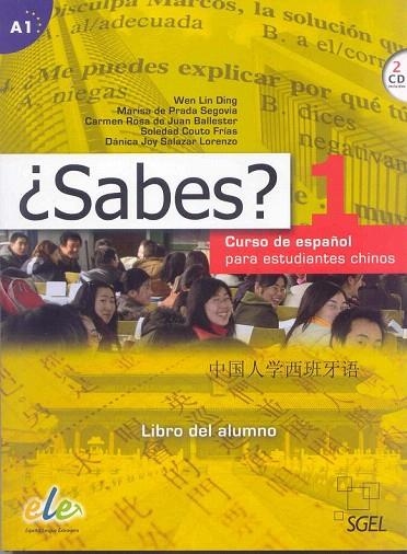 SABES 1. LIBRO DEL ALUMNO | 9788497785716 | LIND DING, WEN/DE PRADA SEGOVIA, MARISA/DE JUAN BALLESTER, CARMEN ROSA/COUTO FRÍAS, SOLEDAD/SALAZAR  | Llibreria La Gralla | Librería online de Granollers