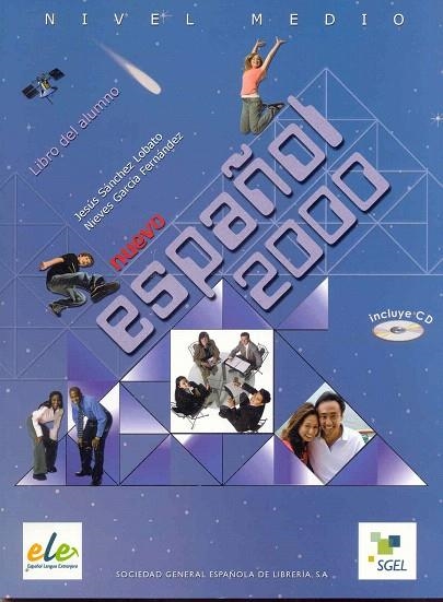 NUEVO ESPAÑOL 2000 NIVEL MEDIO LIBRO DEL ALUMNO | 9788497783040 | SANCHEZ LOBATO, J.; GARCIA FERNANDEZ, N. | Llibreria La Gralla | Llibreria online de Granollers