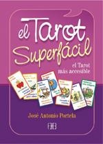 TAROT SUPERFÁCIL.EL TAROT MÁS ACCESIBLE | 9788496111912 | PORTELA, JOSÉ ANTONIO | Llibreria La Gralla | Llibreria online de Granollers