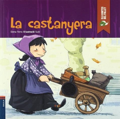 CASTANYERA, LA. (ELS CONTES DEL FOLLET) | 9788447923120 | FERRO, ELENA; SUBI | Llibreria La Gralla | Llibreria online de Granollers