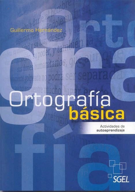 ORTOGRAFIA BASICA | 9788497785990 | HERNANDEZ, GUILLERMO | Llibreria La Gralla | Librería online de Granollers