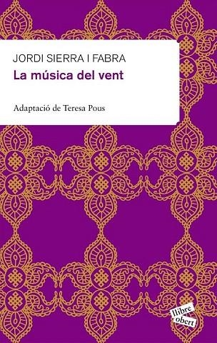 MÚSICA DEL VENT, LA (LLIBRE OBERT) | 9788415192114 | SIERRA I FABRA, JORDI | Llibreria La Gralla | Llibreria online de Granollers