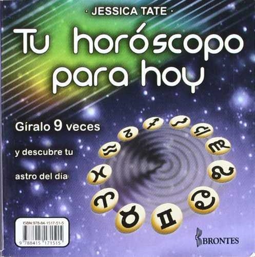 TU HOROSCOPO PARA HOY (GIRALO 9 VECES) | 9788415171515 | TATE, JESSICA | Llibreria La Gralla | Librería online de Granollers