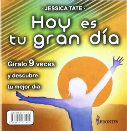 HOY ES TU GRAN DIA (GIRALO 9 VECES) | 9788415171492 | TATE, JESSICA | Llibreria La Gralla | Librería online de Granollers