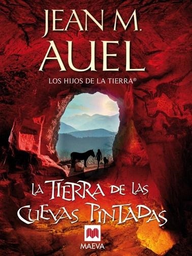 TIERRA DE LAS CUEVAS PINTADAS, LA (HIJOS DE LA TIERRA 6) | 9788415120100 | AUEL, JEAN M. | Llibreria La Gralla | Llibreria online de Granollers