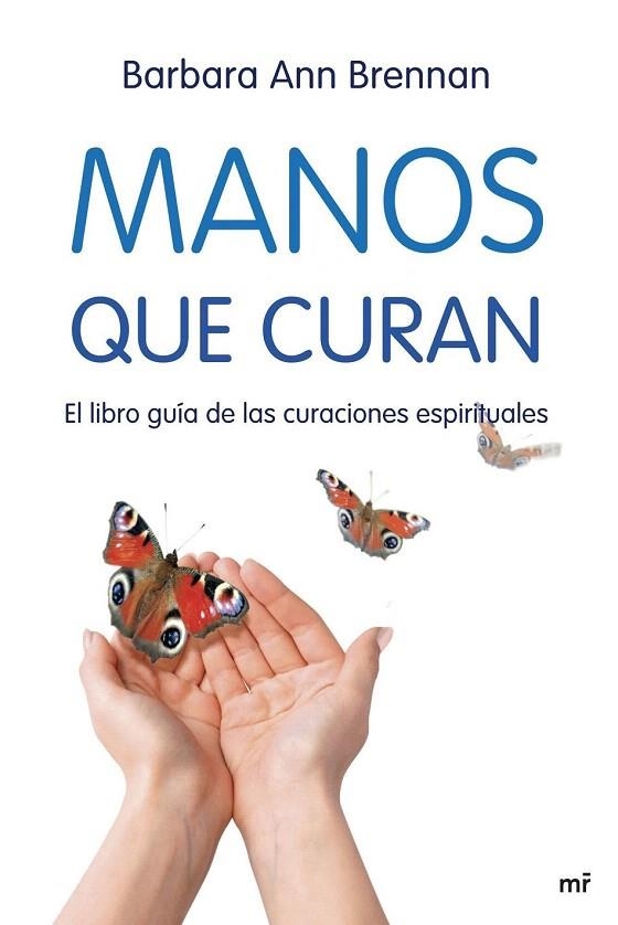 MANOS QUE CURAN | 9788427034471 | BRENNAN, BARBARA ANN | Llibreria La Gralla | Llibreria online de Granollers